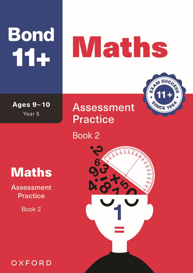 Bond 11+ Maths Assessment Practice Papers (for GL Assessment & other 11 plus exams) oup_shop Age 9-10 Book 2