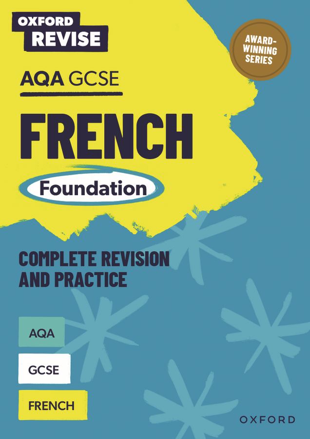 Oxford Revise: AQA GCSE French Foundation Complete Revision and Practice: For the 2027 Exams oup_shop