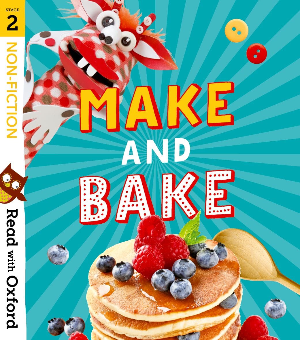 Read with Oxford: Stage 2: Non-fiction: Make and Bake! oup_shop