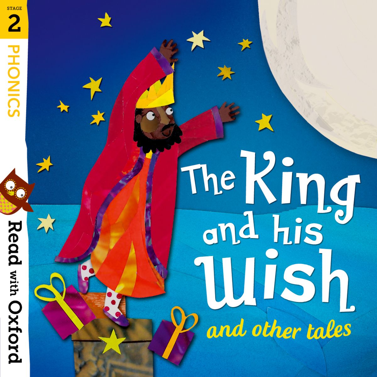 Read with Oxford: Stage 2: Phonics: The King and His Wish oup_shop