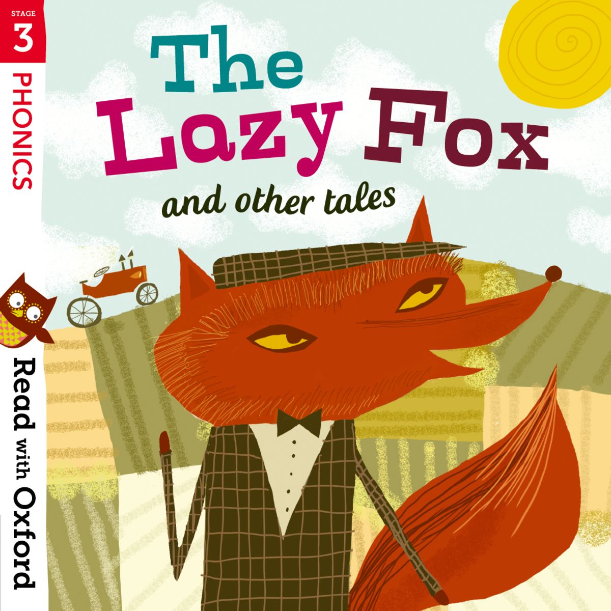 Read with Oxford: Stage 3: Phonics: The Lazy Fox oup_shop