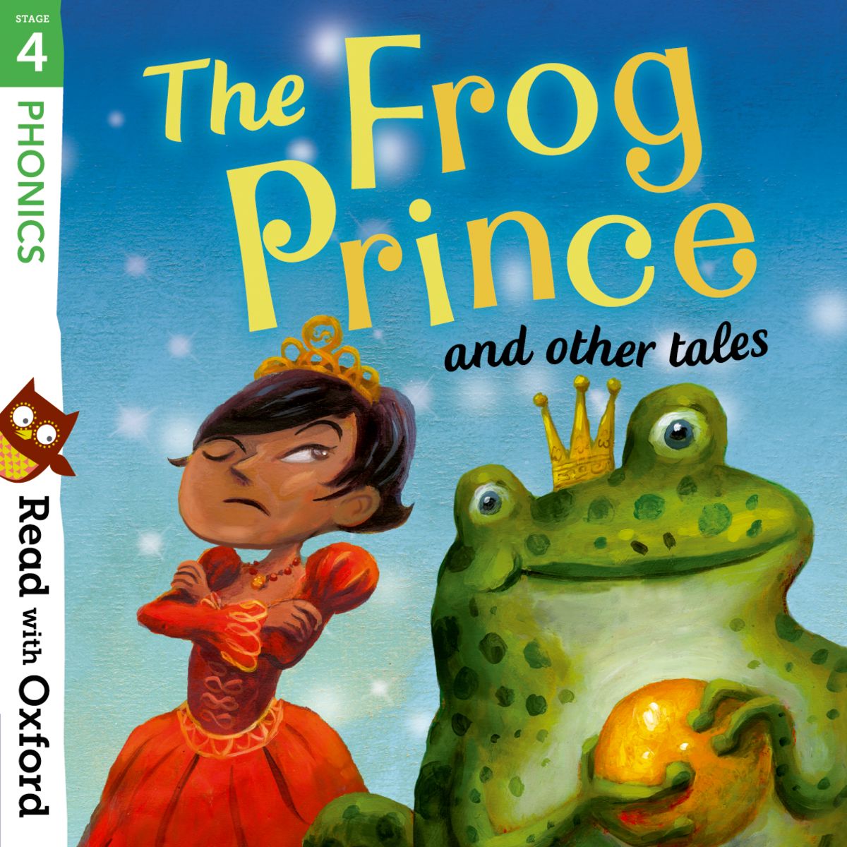 Read with Oxford: Stage 4: Phonics: The Frog Prince oup_shop