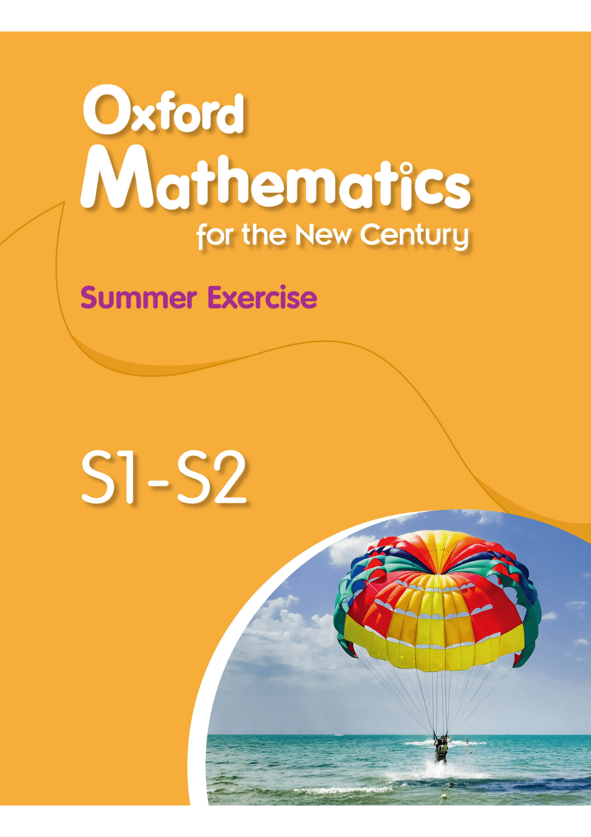 Oxford Mathematics for the New Century Summer Exercise S1-S2 教科書附件 oup_shop