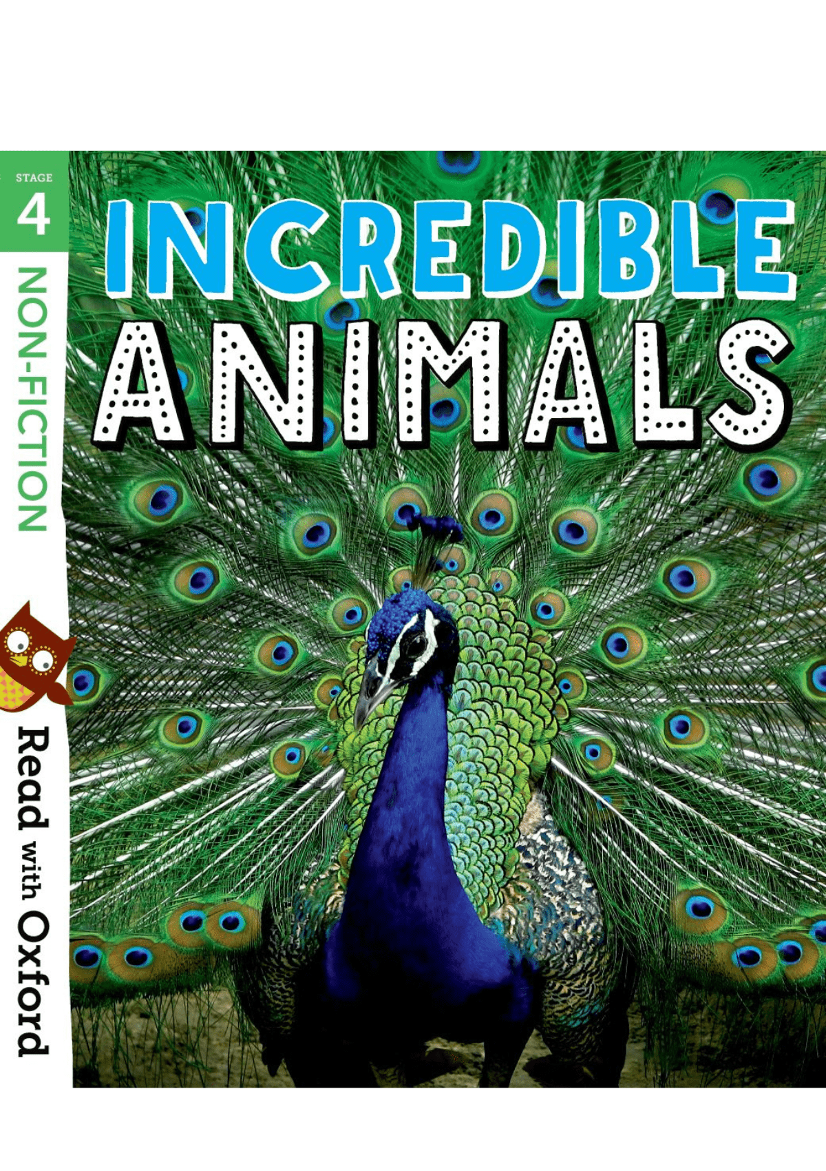 Read with Oxford: Stage 4: Non-fiction: Incredible Animals oup_shop