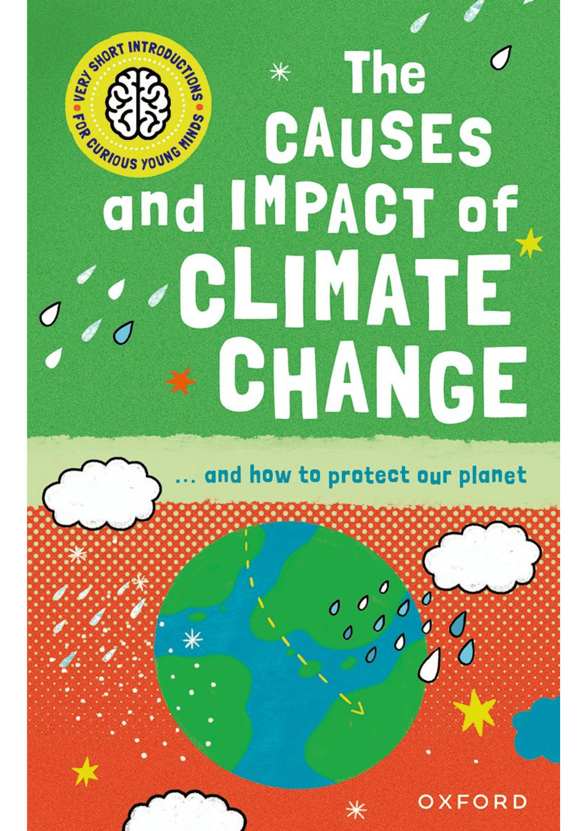 Very Short Introduction for Curious Young Minds: The Causes and Impact of Climate Change oup_shop