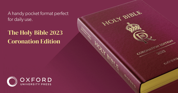 延續傳統——牛津大學出版社繼續為英國君主製作加冕聖經｜2023最新出版