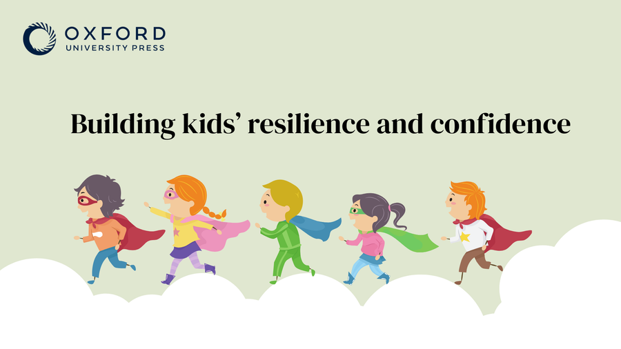 Building kids’ resilience and confidence