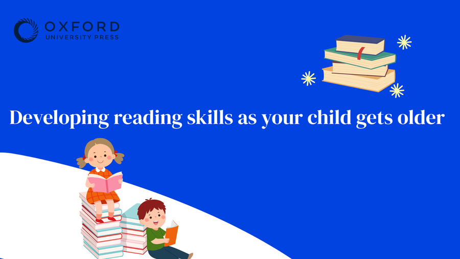 Developing reading skills as your child gets older