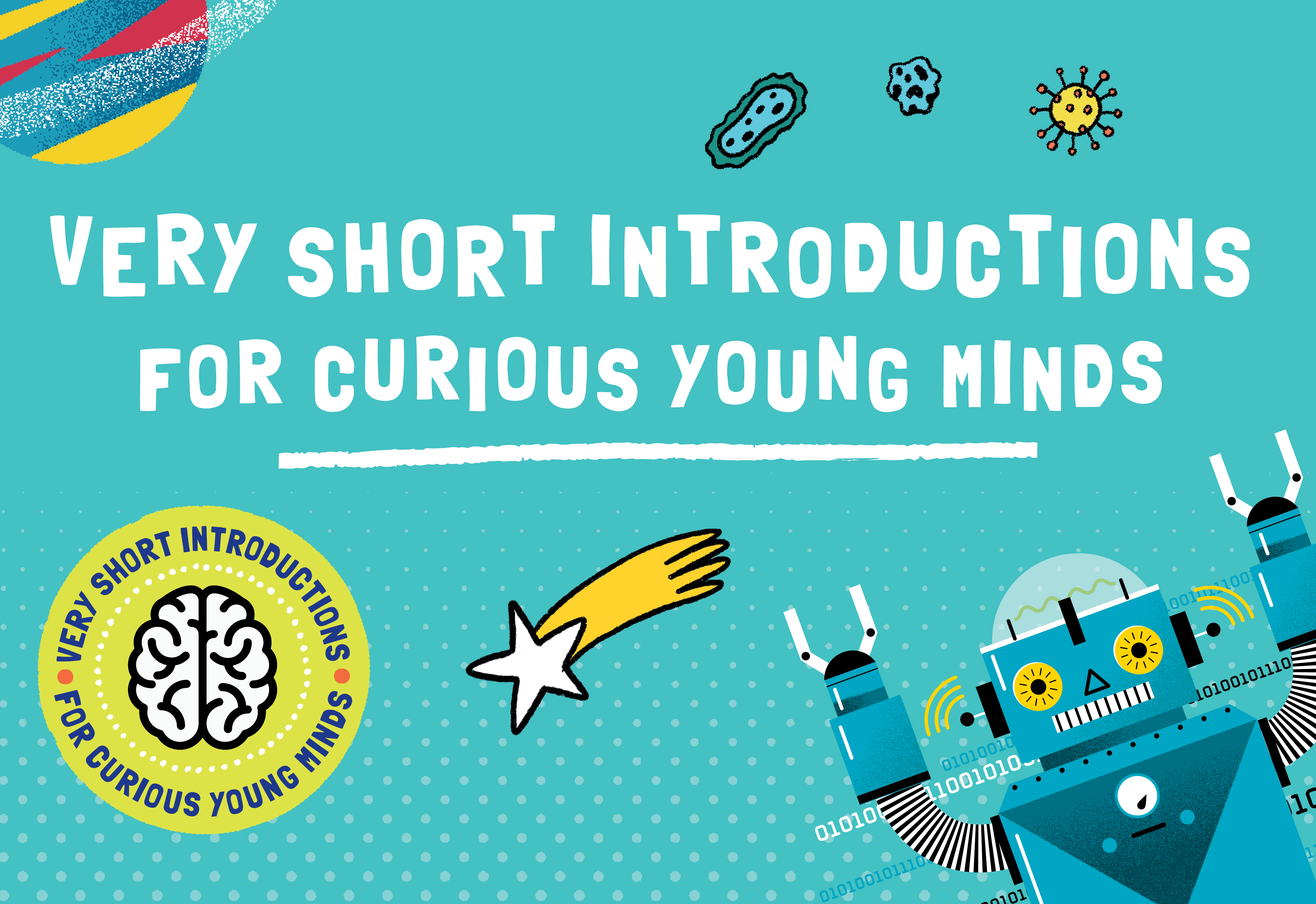 Very Short Introductions for Curious Young Minds