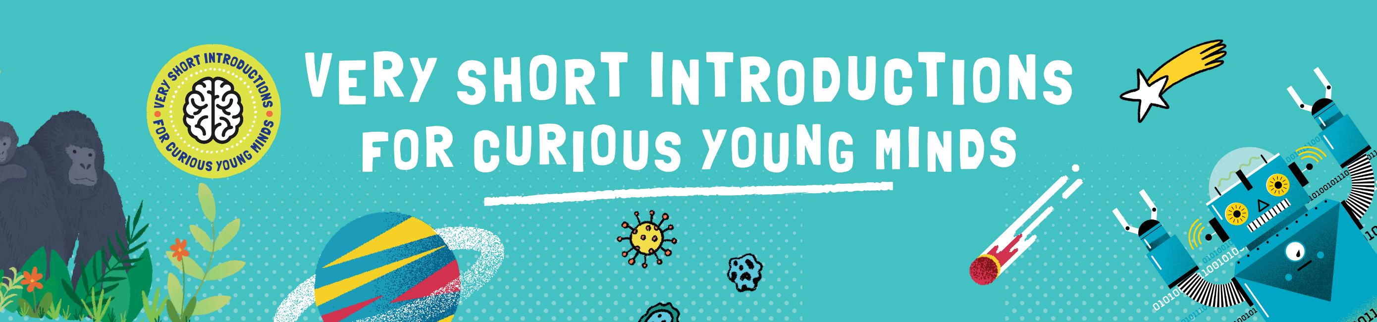 Very Short Introductions for Curious Young Minds