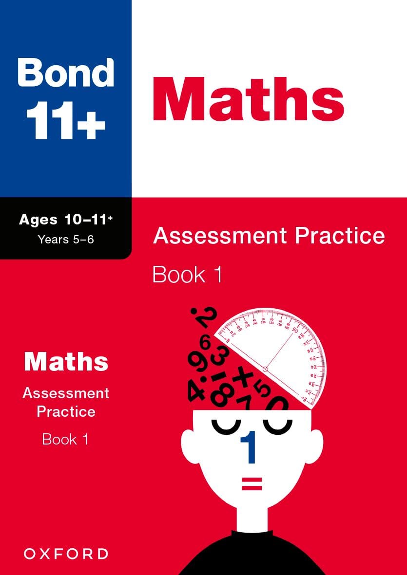 Bond 11+: Bond 11+ Maths Assessment Practice, Age 10-11+ Years Book 1 oup_shop 