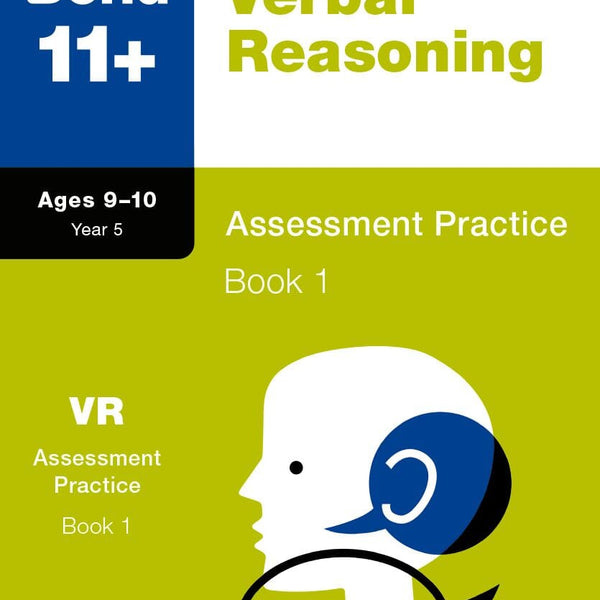 Bond 11+: Bond 11+ Verbal Reasoning Assessment Practice 9-10