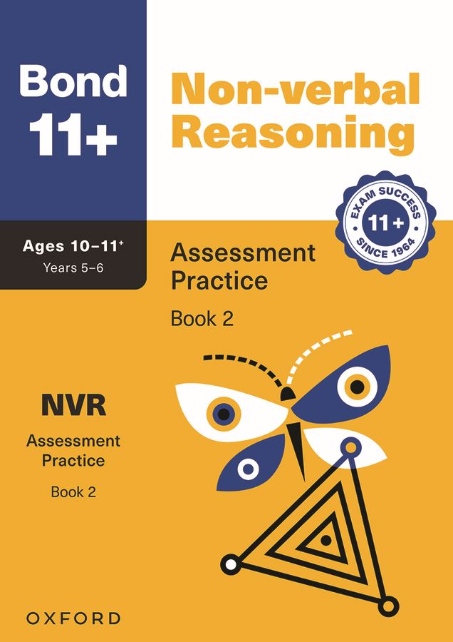 Bond 11+ Non-verbal Reasoning Assessment Practice Papers (for GL Assessment & other 11 plus exams) oup_shop Age 10-11+ Book 2 
