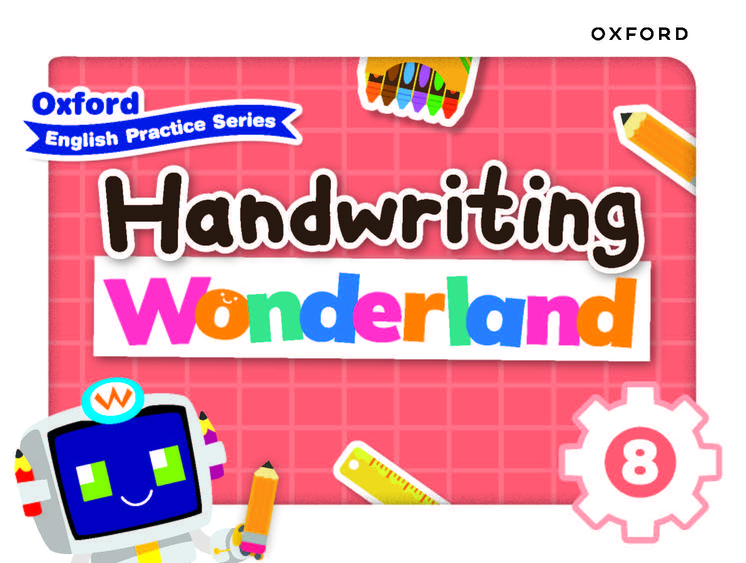 Oxford English Practice Series – Handwriting Wonderland oup_shop Book 8 