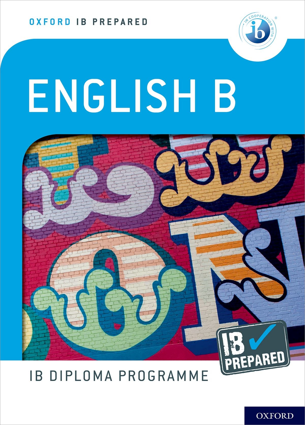 Oxford IB Diploma Programme: IB Prepared: English B oup_shop 