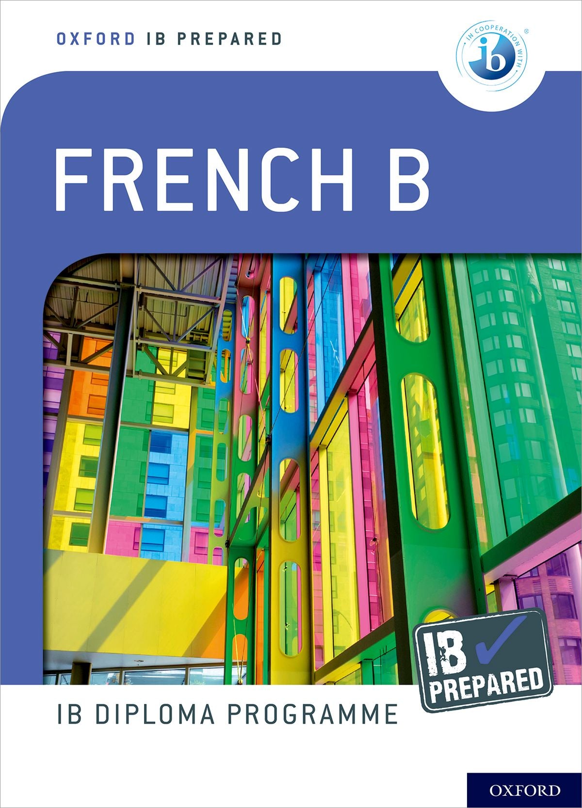 Oxford IB Diploma Programme: IB Prepared: French B oup_shop 