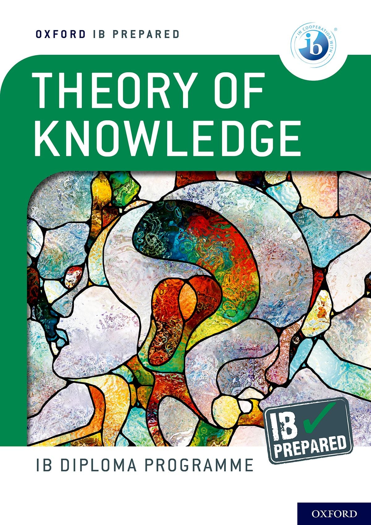 Oxford IB Diploma Programme: IB Prepared: Theory of Knowledge oup_shop 
