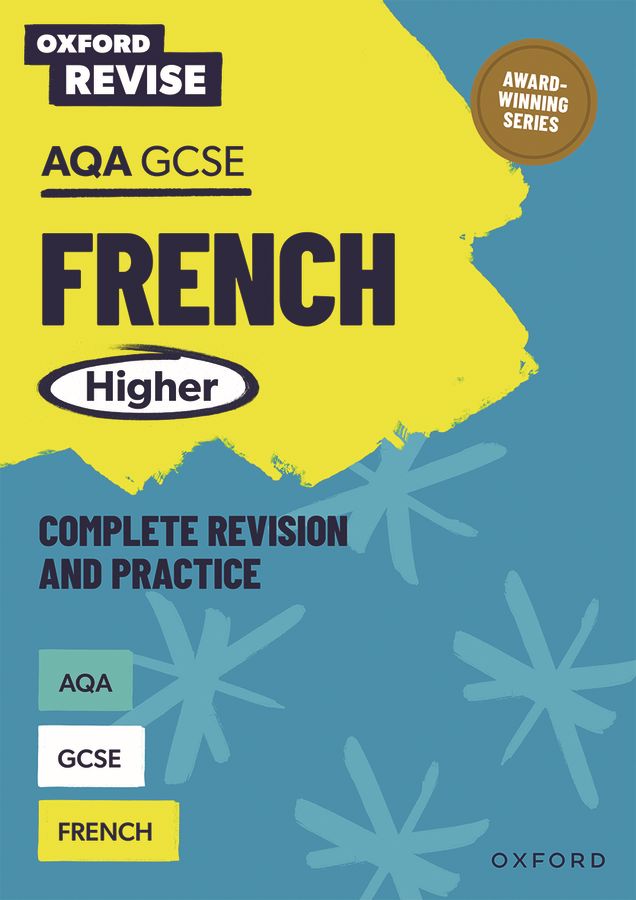 Oxford Revise: AQA GCSE French Higher Complete Revision and Practice: For the 2027 Exams oup_shop 