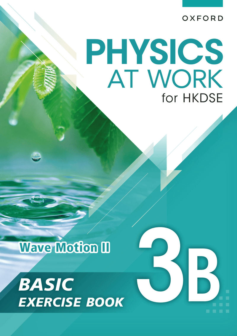 Physics at Work for HKDSE Basic Exercise Book with Solutions 中學補充練習 oup_shop 3B 