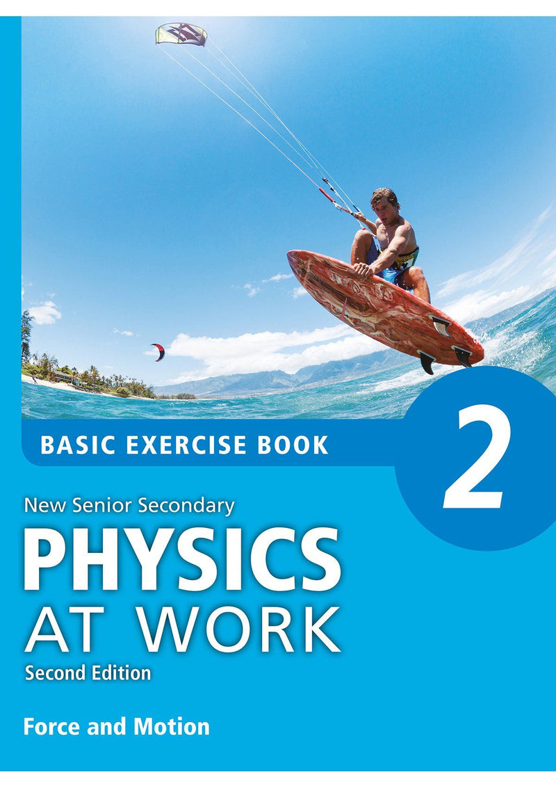 New Senior Secondary Physics at Work (Second Edition) Basic Exercise Book with Solutions 中學補充練習 oup_shop 2 