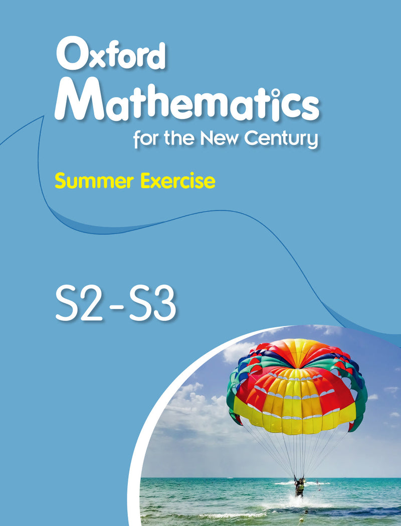 Oxford Mathematics for the New Century Summer Exercise S2-S3 教科書附件 oup_shop 